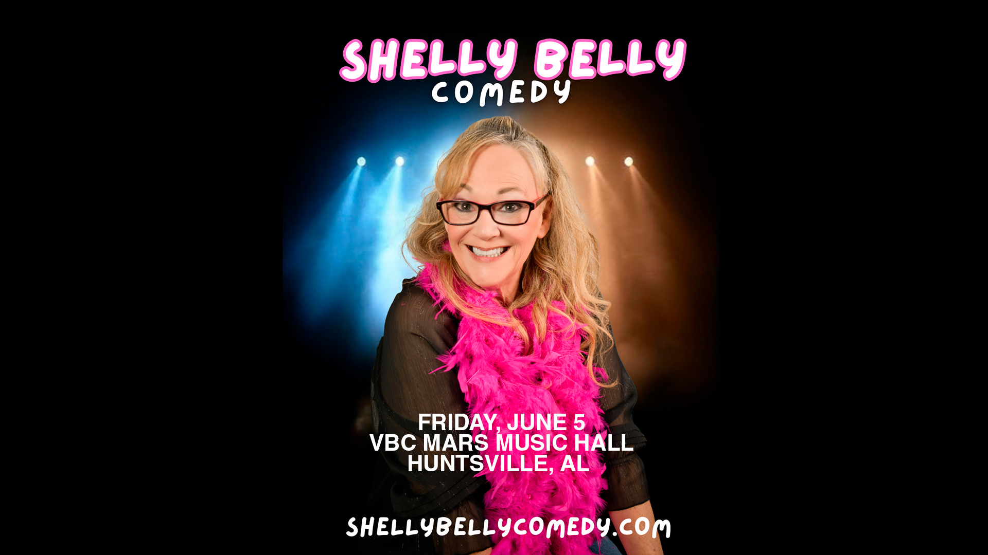 Shelly Belly - Von Braun Center