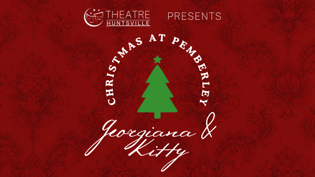 Event Graphic for Georgiana & Kitty: Christmas at Pemberley