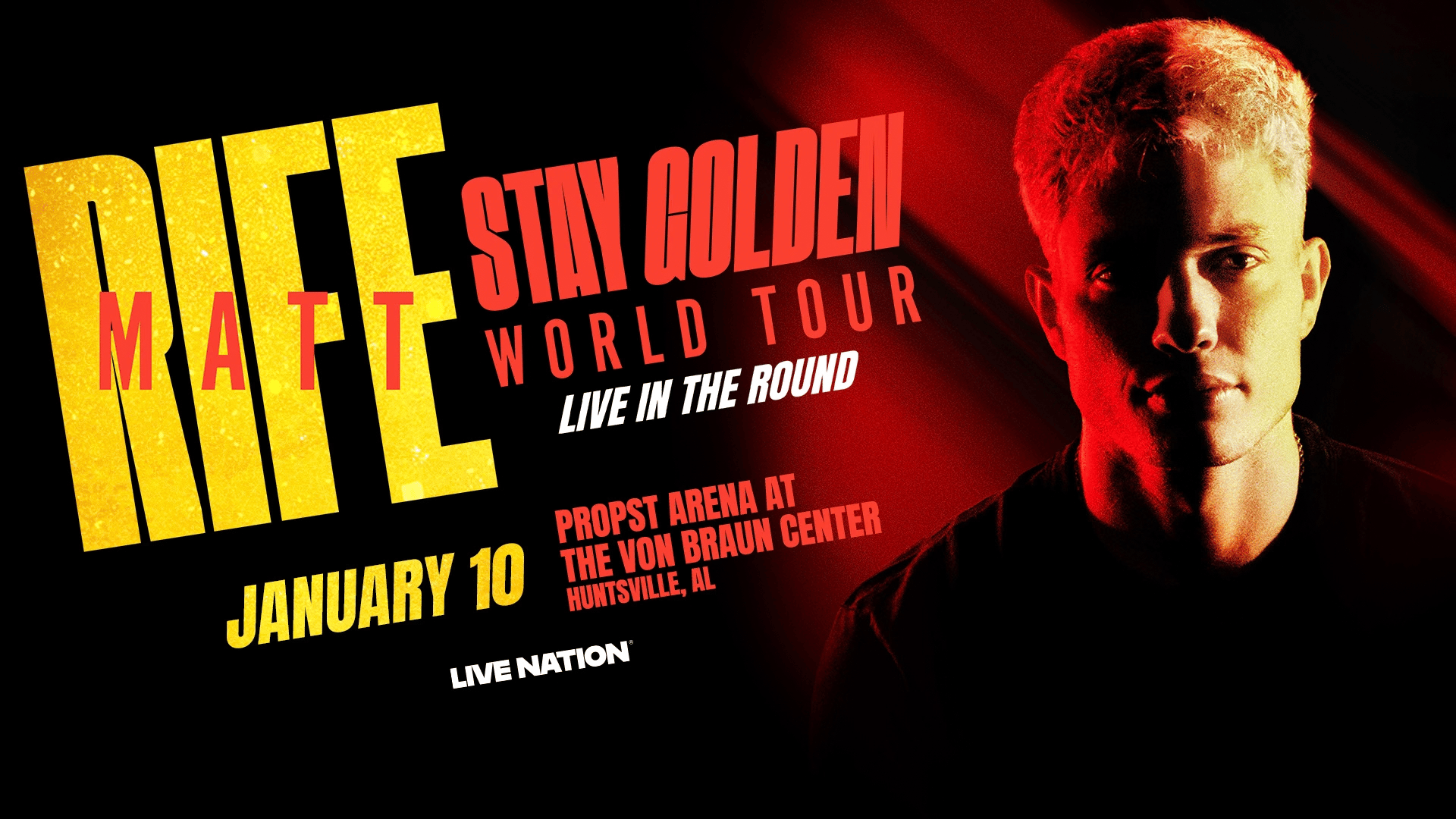 Matt Rife: Stay Golden World Tour - Von Braun Center